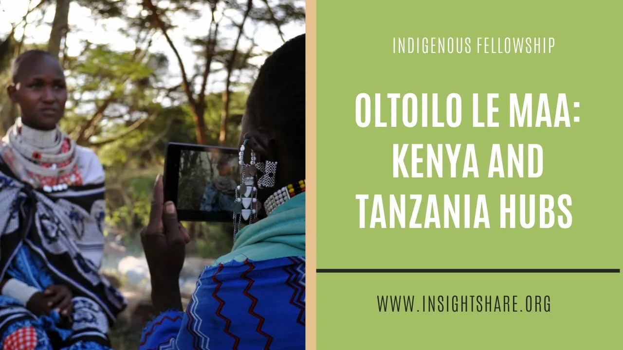 Living Cultures Indigenous Fellowship | Oltoilo Le Maa: Kenya & Tanzania hubs