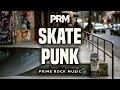Lagu Skate Punk Mix – Fast Riffs, Summer Streets \u0026 Pure Momentum | Prime Rock Music