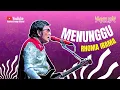 Download Lagu MENUNGGU - RHOMA IRAMA Feat SONETA GROUP || ADELEA GROUP OFFICIAL MV