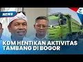 Download Lagu BERMASALAH, DEDI MULYADI Tegas Hentikan Penambangan di 3 Kecamatan Kabupaten Bogor