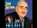 Yeşil Ördek Gibi Daldım Göllere - Kazancı Bedih