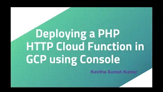 Deploying a PHP HTTP Cloud Function in GCP using Console