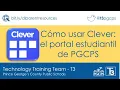 Como usar Clever el portal estudiantil de PGCPS