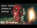 Author Actor Athlete Activist Bill Overton tells the whole story