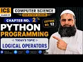 ICS 11th CS Lecture 12 Logical Operators in python