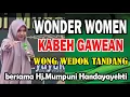Lagu WONDER WOMEN SEMUA PEKERJAAN WANITA JAGONYA PENGAJIAN SORE BERSAMA Hj.MUMPUNI HANDAYAYEKTI