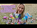 Egg Hunt Ideas for Kids TEENS Adults Have an EPIC EASTER EGG HUNT for EVERYONE
