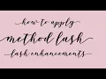 How to Apply Method Lash - the best at-home lash enhancement
