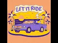 Let It Ride
