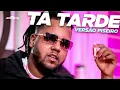 Download Lagu TÁ TARDE (VERSÃO PISEIRO) Prod.Jhonata