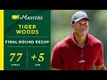 Tiger Woods Cards 77 5 In Final Round of 2024 Masters I FULL RECAP I CBS Sports