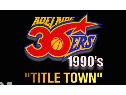 TITLE TOWN: Adelaide 36ers in the 90s | Feature Length Documentary by NBAussie