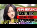 Download Lagu Dj keren 2019 jangan sentuh aku jijik sama kamu original keren.