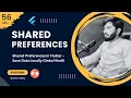 56 - Shared Preferences in Flutter
