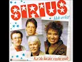 Sirius - ka du ha det rigtig godt