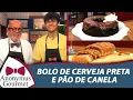 Download Lagu Bolo de Cerveja Preta e Pão de Canela - Anonymus Gourmet - programa completo - 28/03/2020