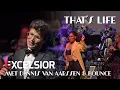 Download Lagu Excelsior met Dennis van Aarssen \u0026 Bounce - That's Life (live)