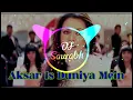 Download Lagu Aksar Is Duniya Mein_-_Hard Bass Mix_-_Dj Saurabh