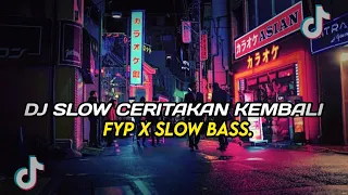 Download DJ CERITAKAN KRMBALI || DJ SLOW BASS VIRAL TIKTOK MP3