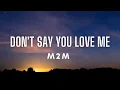 Lagu M2M - Don't Say You Love Me (Lyrics)