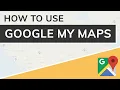 Google My Maps Tutorial
