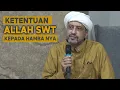 Download Lagu Ketentuan Allah Terhadap Makhluq Nya | Habib Taufiq Assegaf