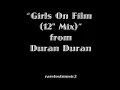 Girls On Film (12" Mix) - Duran Duran