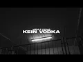 Download Lagu Nizi19 x Yuyu19 - Kein Vodka (Prod. Tommy Gun \u0026 Henri)