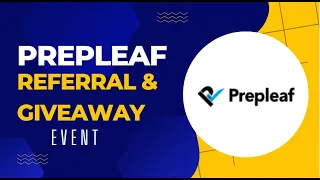 prepleaf by masai referral challenge 2023 free swags u0026 goodies special giveaway enroll now