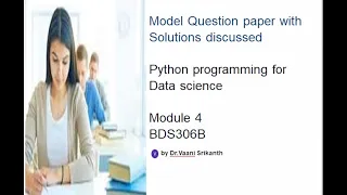 Model Question Paper with solutions Module 4 VTU BDS306B Python Programming for Data Science
