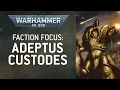 Faction Focus Adeptus Custodes - Warhammer 40 000