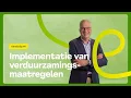 Lagu Kennisclip - Implementatie van verduurzamingsmaatregelen (nosubs)
