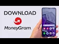 How To Download MoneyGram App On Android Phone