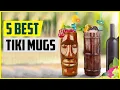 Top 5 Best Tiki Mugs Reviews of 2022