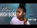 How to Messy Bun Tutorial edges