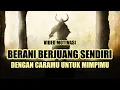 Download Lagu BERJUANG SENDIRI DENGAN CARAMU UNTUK MIMPIMU || VIDEO MOTIVASI