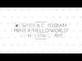 write a c program print Hello World with flow chart
