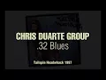 Chris Duarte Group - .32 Blues