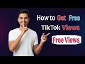 How to Get Free TikTok Views 2026