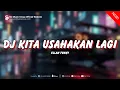 Download Lagu DJ KITA USAHAKAN LAGI | BATAS SENJA | JDM PLAT KT | VIRAL TIKTOK 2025