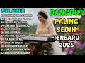 Download Lagu PELAMINAN TANPA PENGANTIN | 11 LAGU DANGDUT PILIHAN TERBARU 2025 | DANGDUT SEDIH MENYENTUH HATI