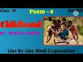 Childhood by Markus Natten Poem- 4(Class 11th Hornbill)