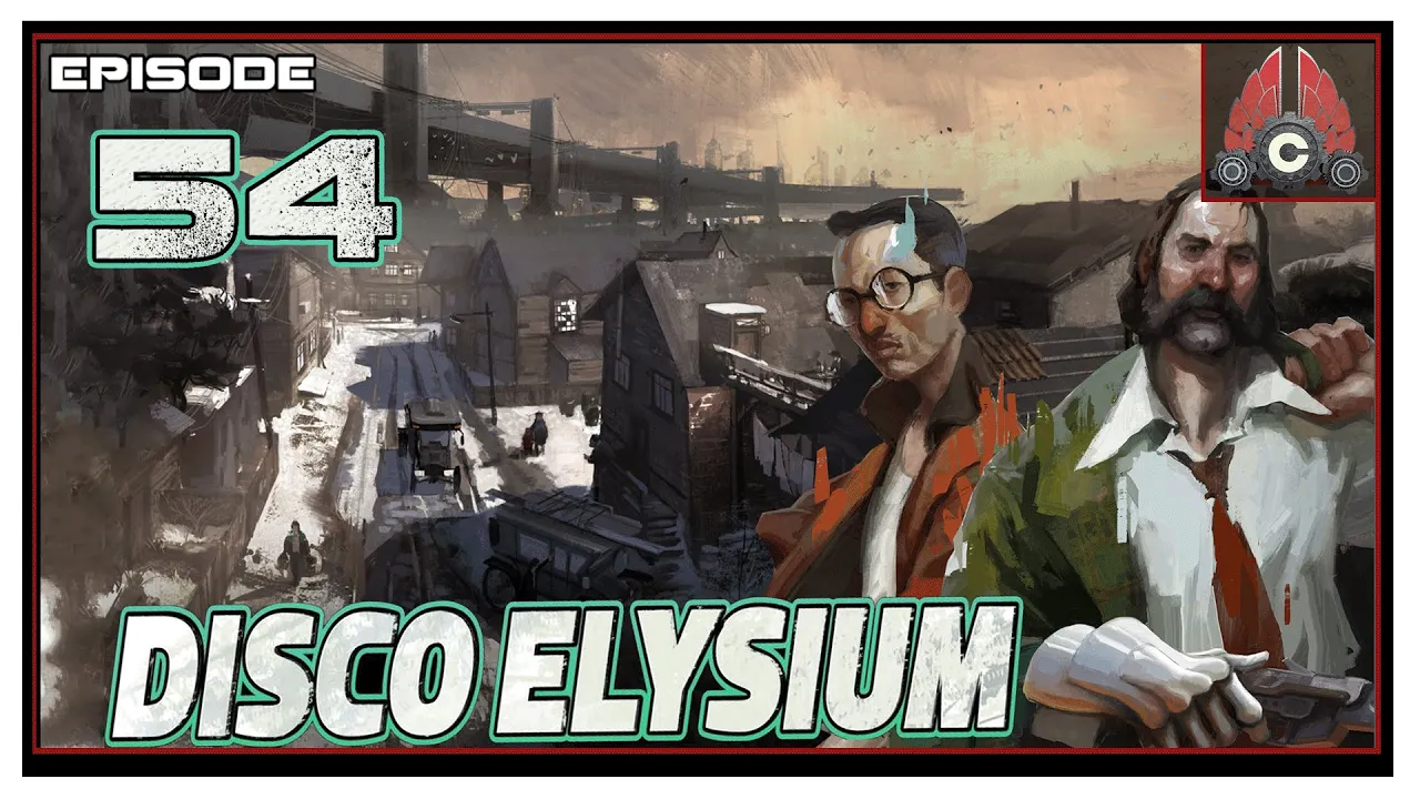 CohhCarnage Plays Disco Elysium (Fully Voiced Now!!) - Episode 54