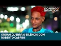 Oruam quebra o silêncio com Roberto Cabrini e fala sobre polêmicas | DOMINGO ESPETACULAR