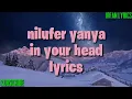 Nilufer yanya in your head lyrics