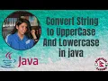 How to convert String to Uppercase and lowercase in java by Humagain Aashma