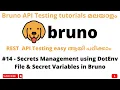 Secrets Management in Bruno REST API Testing tutorials for Beginners Malayalam