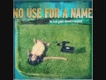 Download Lagu No Use for a Name - The Feel Good Song of the Year ( full album )