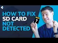 How to Fix an SD Card Not Detected in Windows