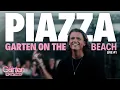 PIAZZA at GARTEN ON THE BEACH FRANCE 2026